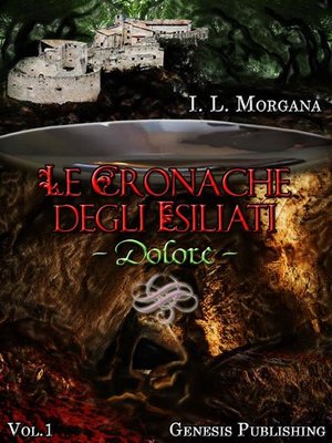 cover image of Le Cronache degli Esiliati--Dolore
